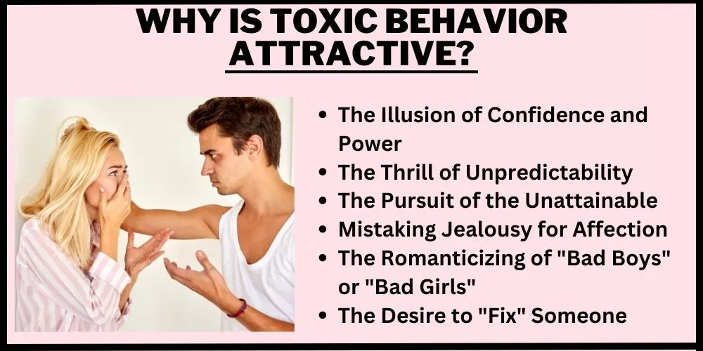 Why is toxic behavior attractive