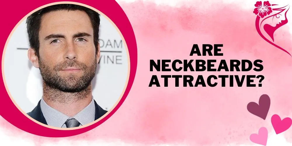 Are neckbeards attractive